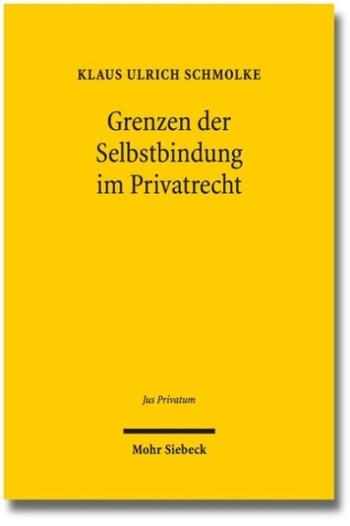 Zum Artikel "The Limits of Self-Commitment in Private Law – Legal Paternalism and Behavioural Economics in Family Law, Corporate Law and Consumer Law"